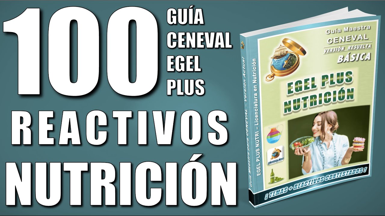 Guía EGEL PLUS NUTRICIÓN 2026 + 100 Reactivos Simulador ¡Resuelta y Actualizada!