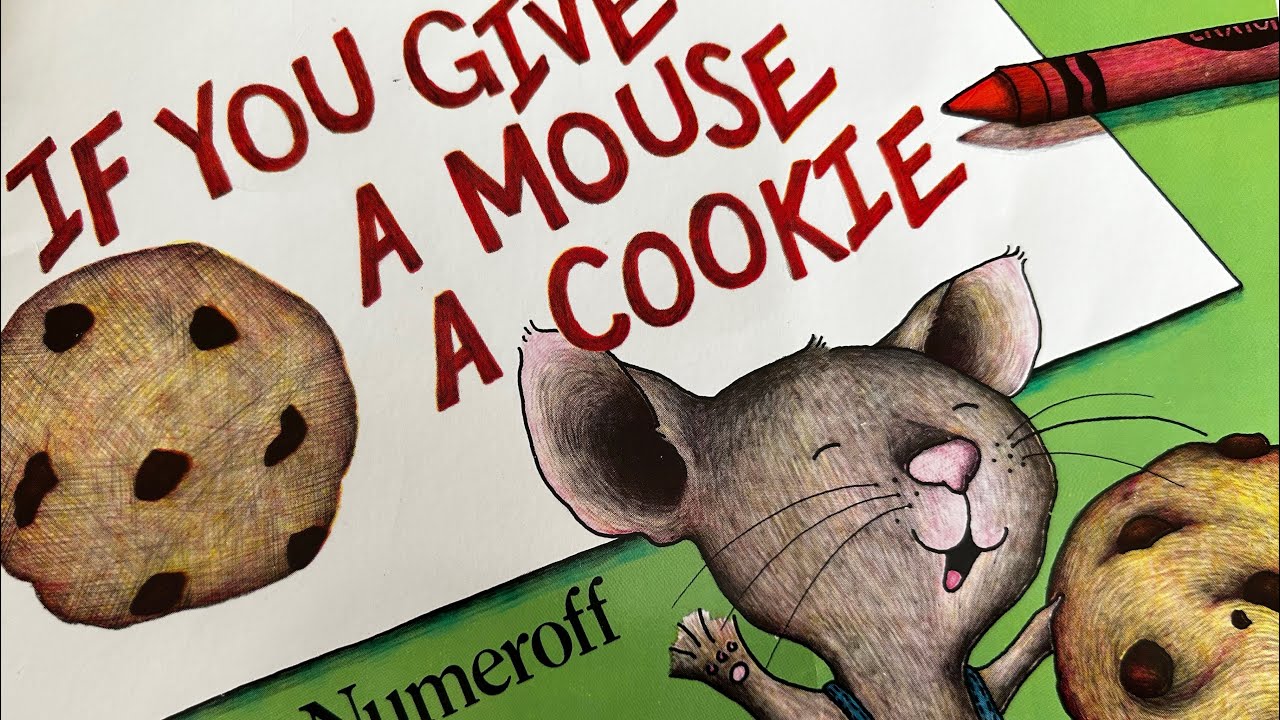 Kid’s Book Read Aloud | If You Give A Mouse A Cookie