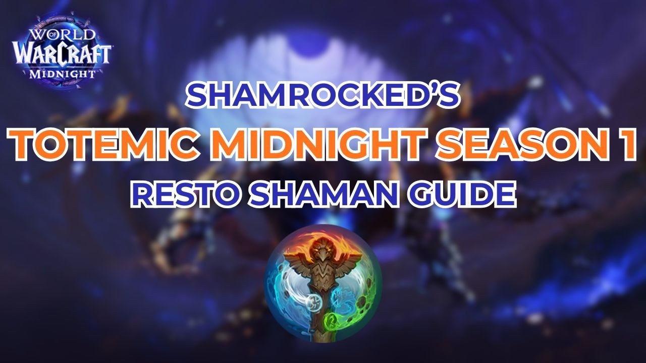 Руководства Shamrocked | Тотемная полночь, 1 сезон | Шаман-целитель