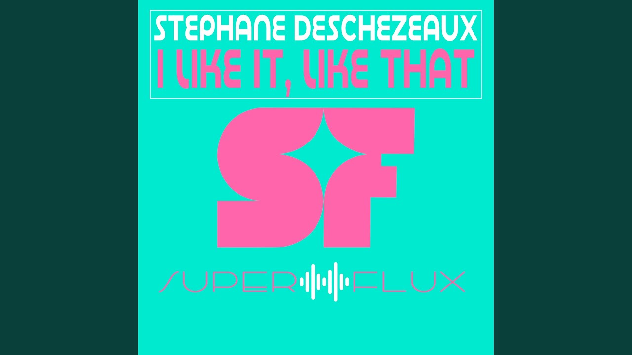 I like it, like that (Original mix)