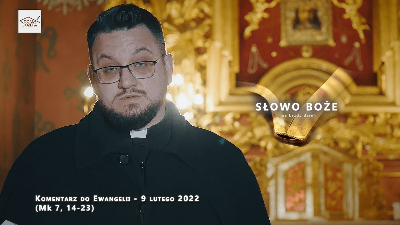 Komentarz do Ewangelii - 9 lutego 2022 (Mk 7, 14-23)