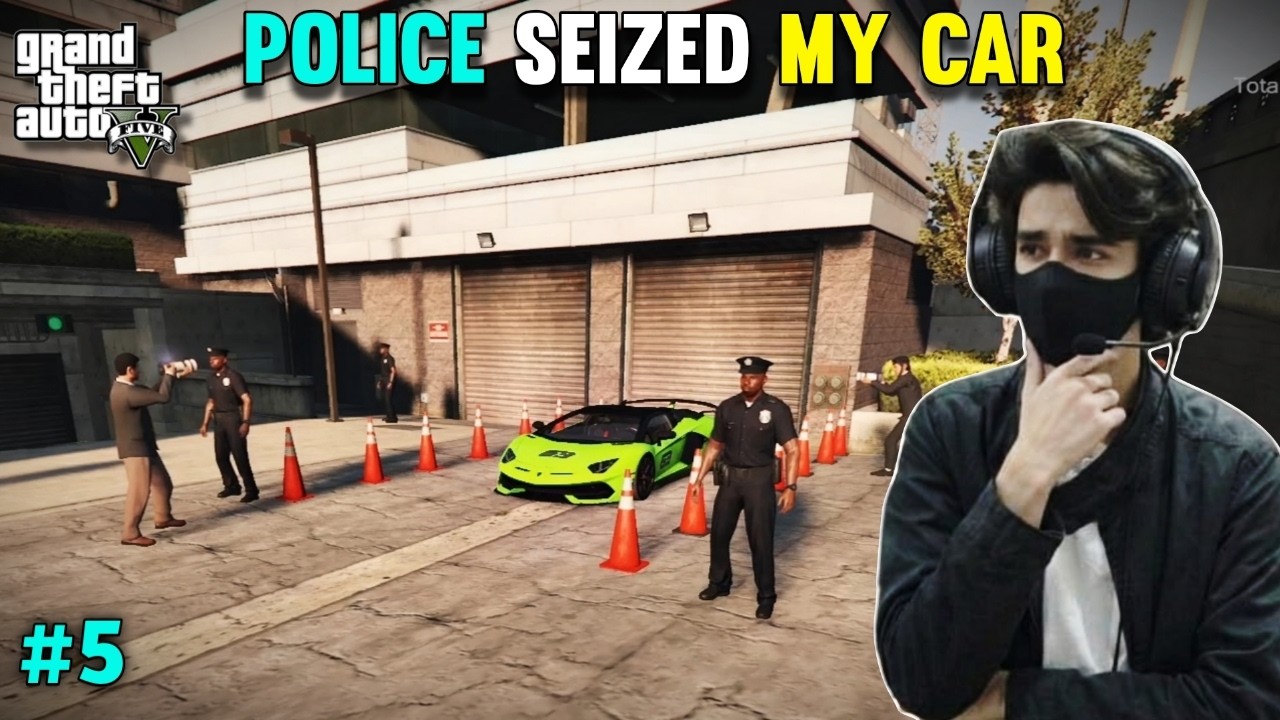 THE POLICE SEIZED MY CAR || GTA 5 GAMEPLAY #5