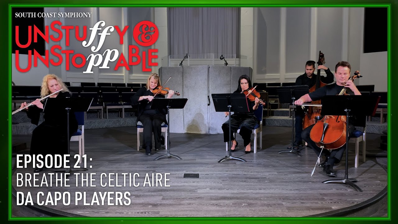 Ep 21 -  Breathe the Celtic Aire, featuring the Da Capo Players. Unstuffy and Unstoppable.