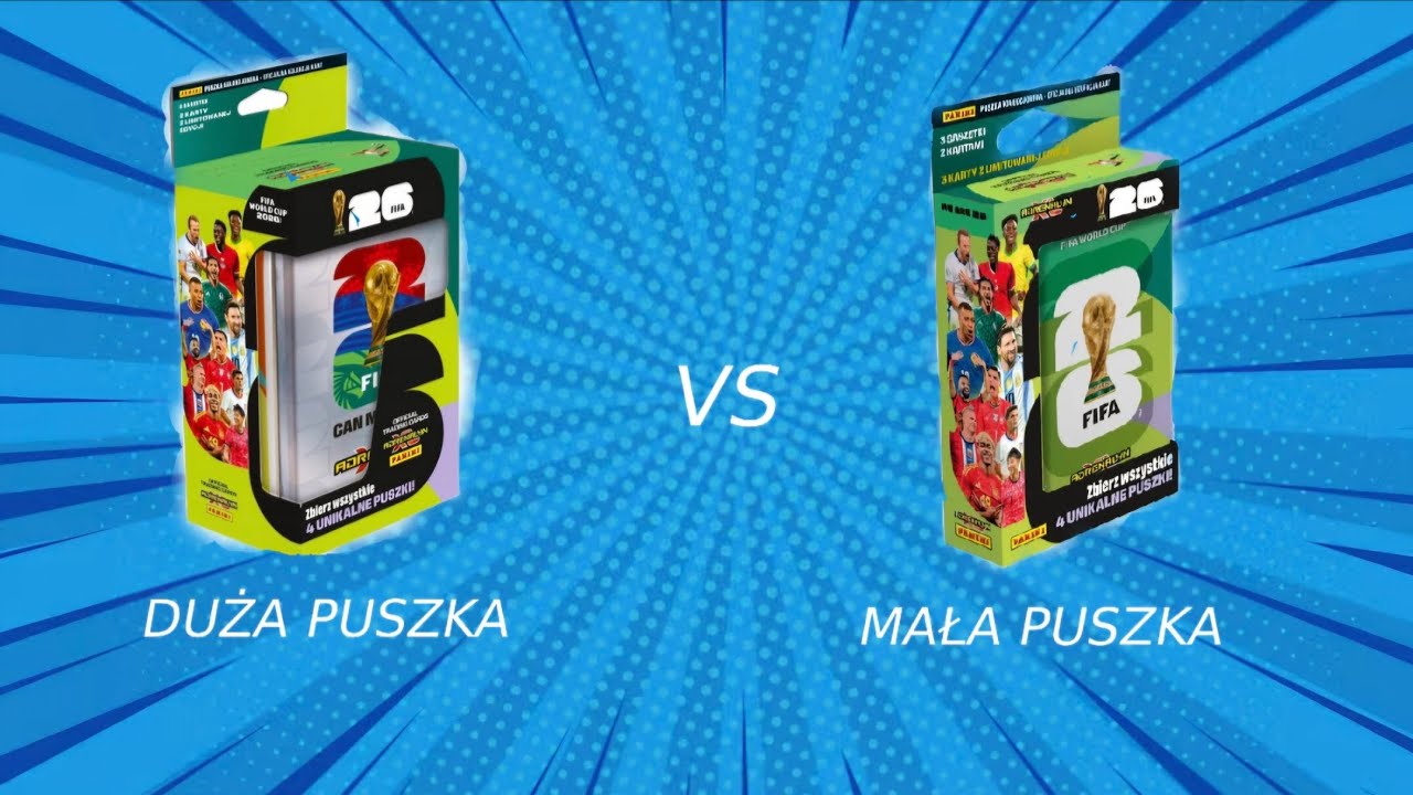 PANINI FIFA WORLD CUP 2026- PORÓWNANIE MAŁEJ PUSZKI Z DUŻĄ PUSZKĄ