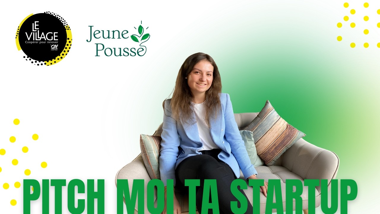 Pitch moi ta startup   Jeune Pousse