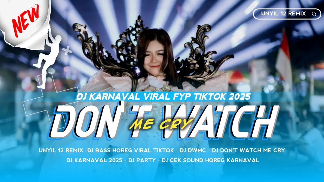 DWMC TRAP X PARTY HIGHLIGHT VIRAL KARNAVAL🔥 DON'T WATCH ME CRY REMIX TERBARU 2025 ‼️