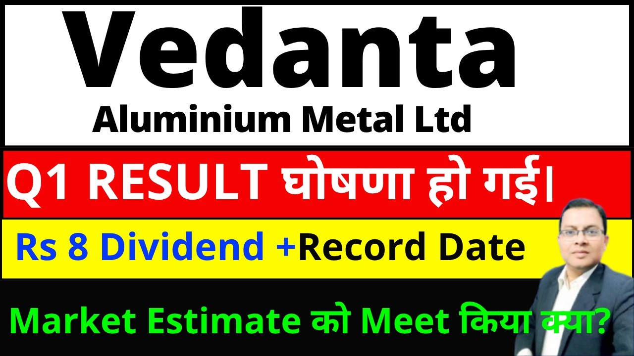 Vedanta Alumunium Q1 Result 2027 I Vedanta Alumunium Share dividend I VAML Share latest news