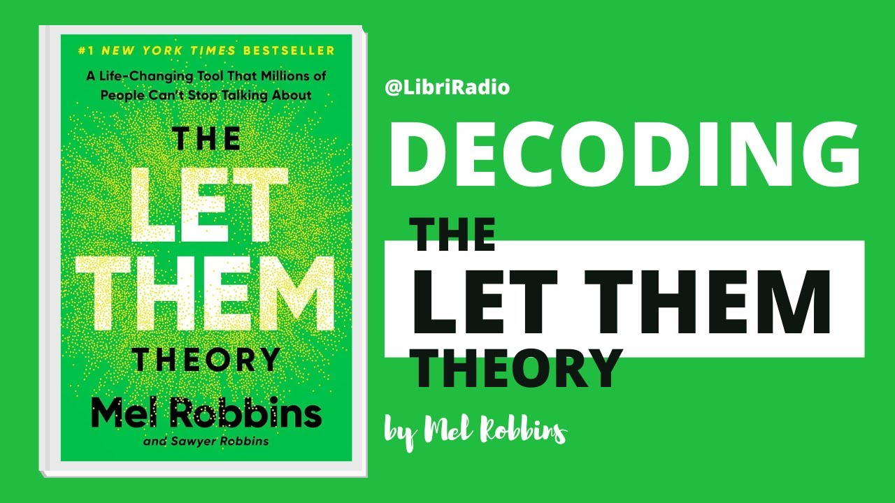 Let Them Theory Book Summary | Mel Robbins | LibriRadio