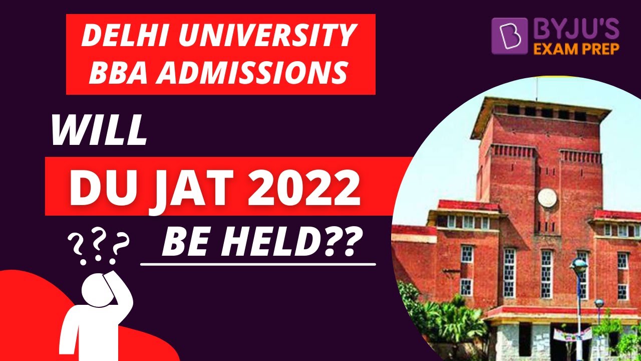 Will DU JAT 2022 be held this year? Delhi University 2022-  DU JAT 2022 Admission Details 🔥🔥