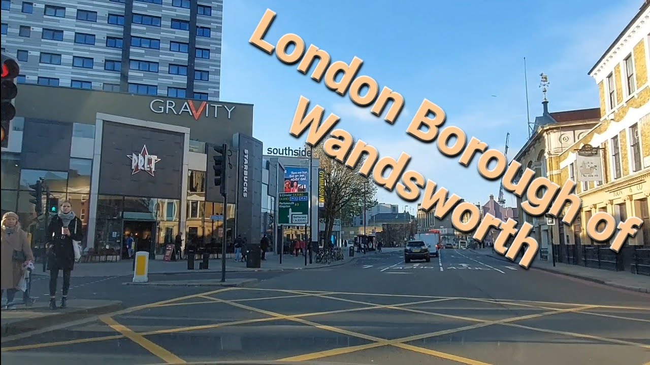 London driving tour.. London Borough of Wandsworth.