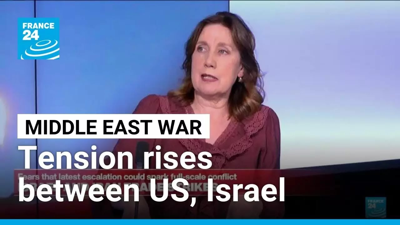 Tension rises between Israel and the US amid flare-up with Iran &bull; FRANCE 24 English