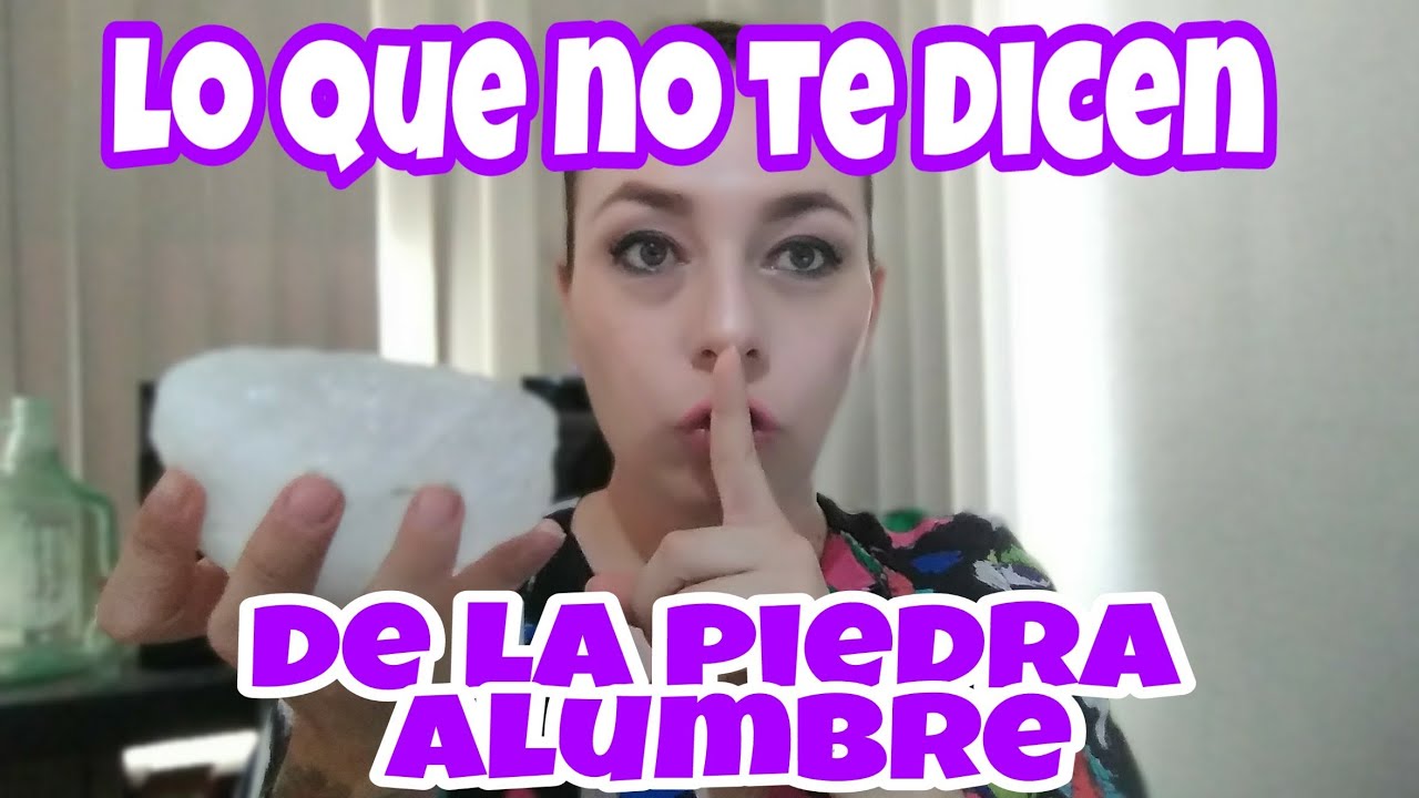 Lo que NO TE DICEN DE LA PIEDRA ALUMBRE. Pros y Contras de su uso.