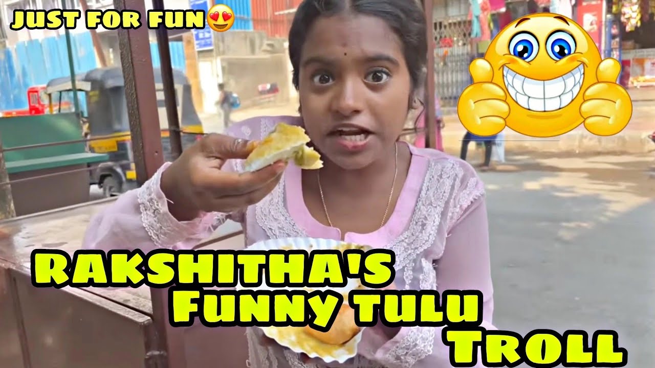|🤣💥Rakshitha's Tulu Funny Troll💥🤣|Golibaje Beka😂💥|Just for fun😍 #mangalore #kudla #tulutroll