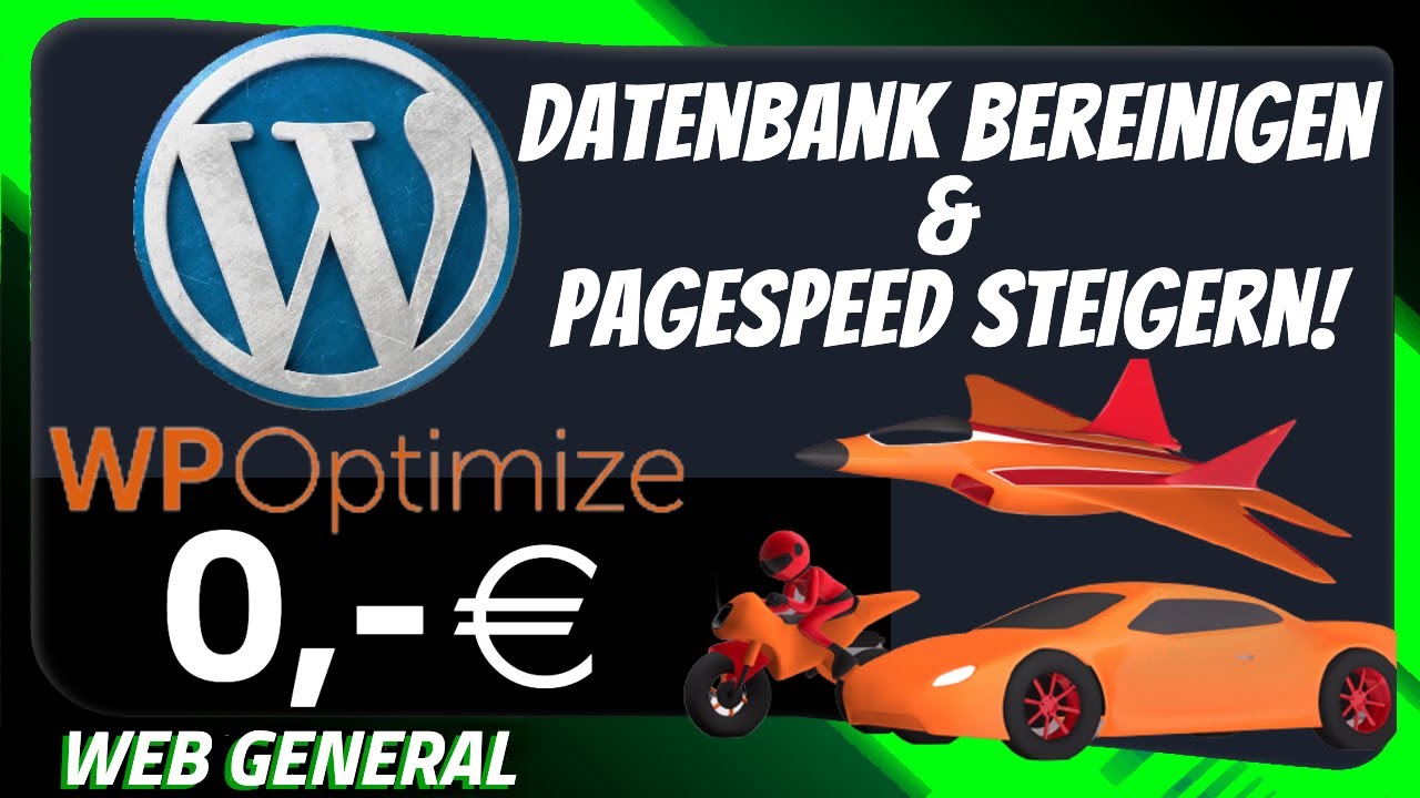 WordPress Datenbank optimieren & Website schneller machen