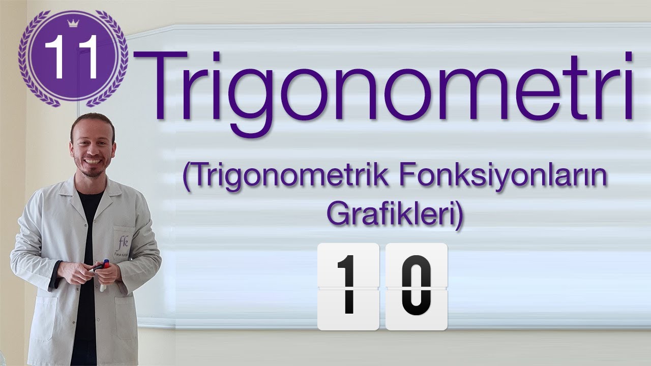 11. Sınıf Matematik | Trigonometri #10 | Trigonometrik Fonksiyonların Grafikleri