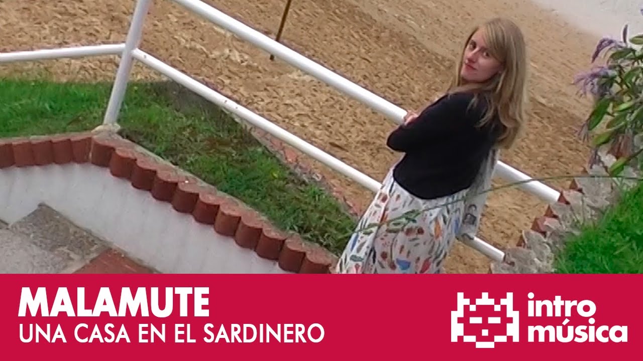 Malamute - Una Casa en el Sardinero (videoclip oficial)