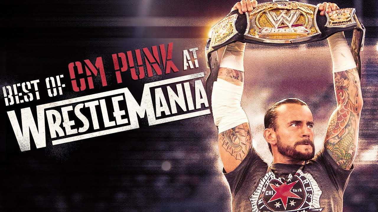Best of CM Punk at WrestleMania: Full Match Marathon