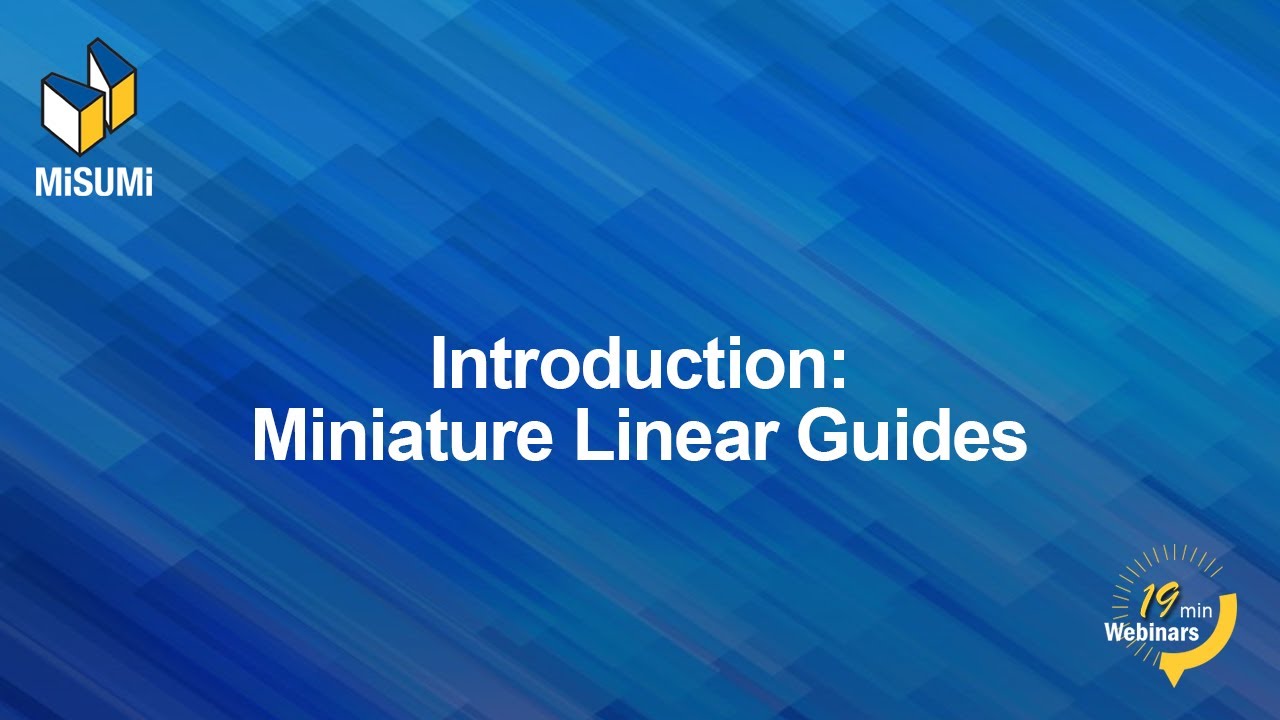Introduction to Miniature Linear Guides