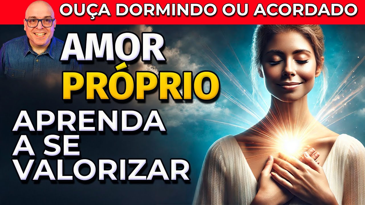 APRENDA A SE VALORIZAR - HO'OPONOPONO DO AMOR PRÓPRIO