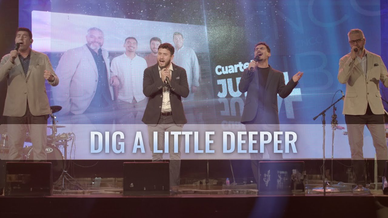 Cuarteto Jubal - Dig a Little Deeper