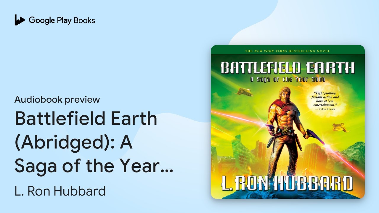 Battlefield Earth (Abridged): A Saga of the&hellip; by L. Ron Hubbard &middot; Audiobook preview