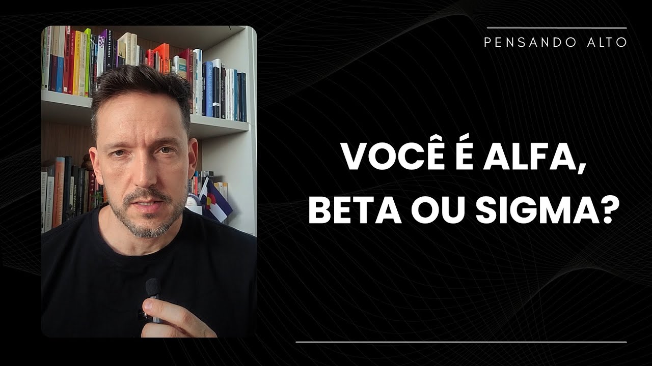 ALFA, BETA OU SIGMA: QUEM É VOCÊ?