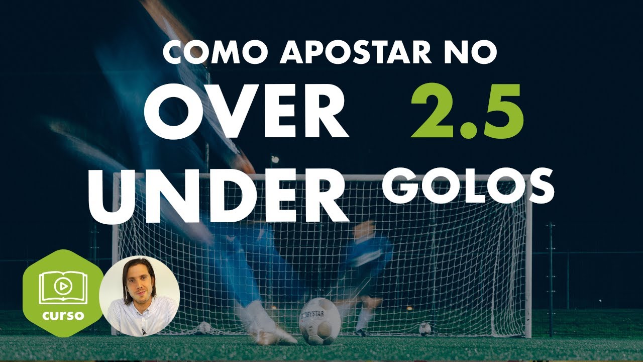 Como apostar no mercado Over/Under 2.5 Goals