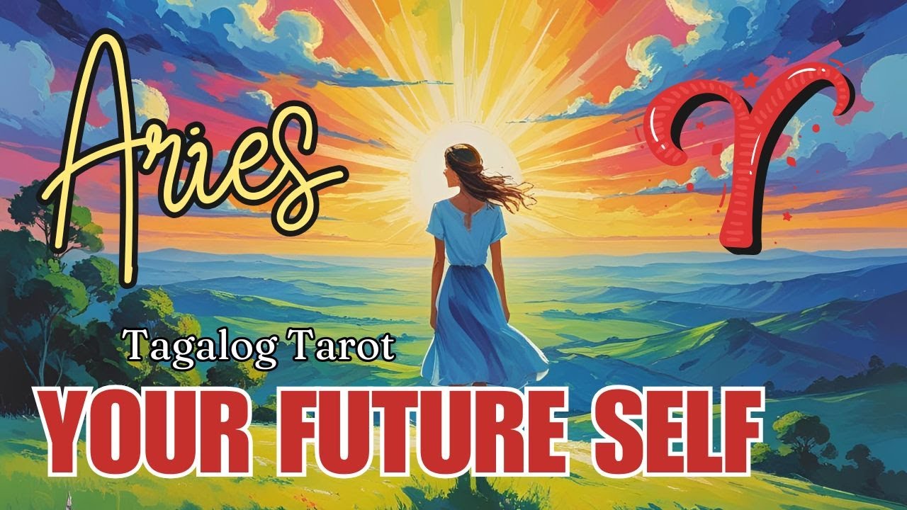 ♈ ARIES 🌟  YOUR FUTURE SELF 🔮 Timeless Tagalog Tarot Reading