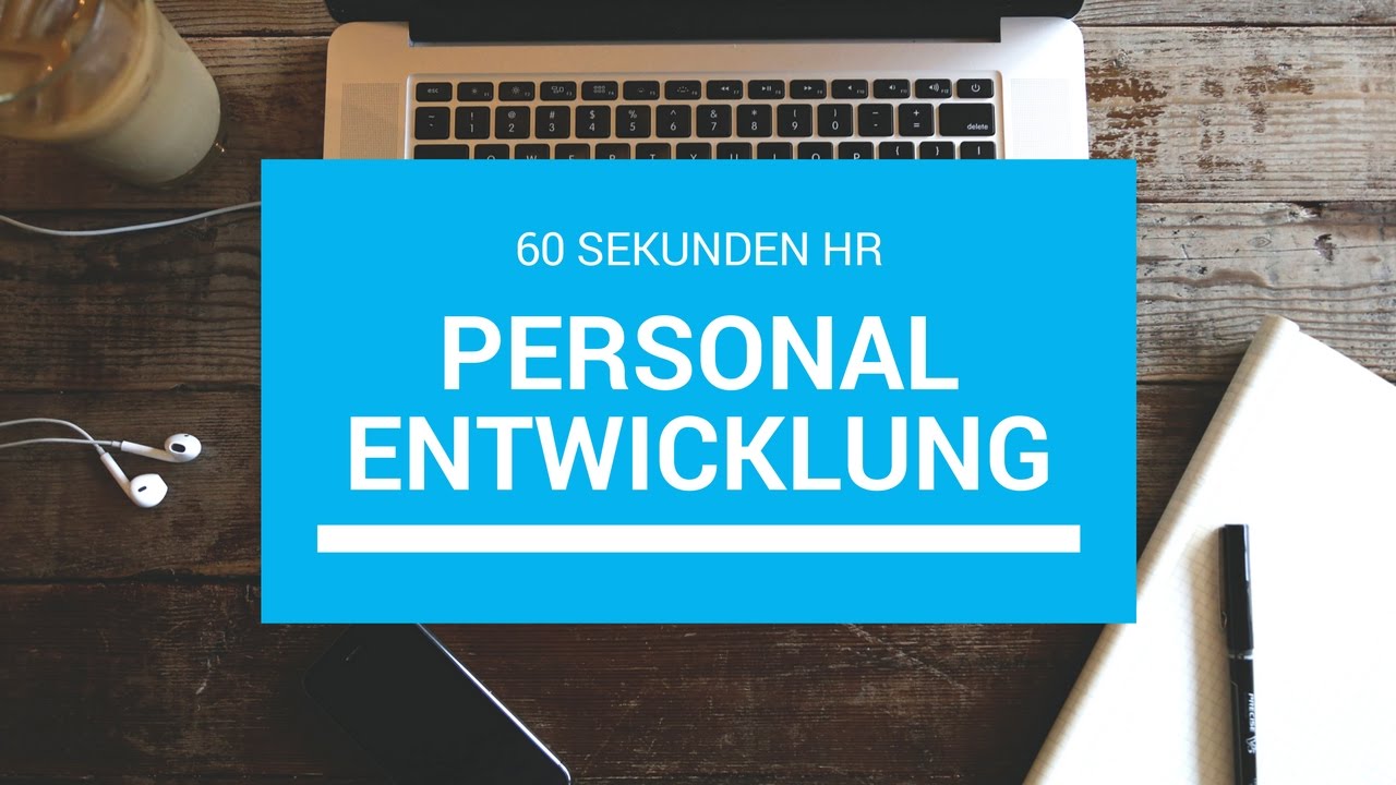Was ist ... Personalentwicklung? 60 Sekunden HR