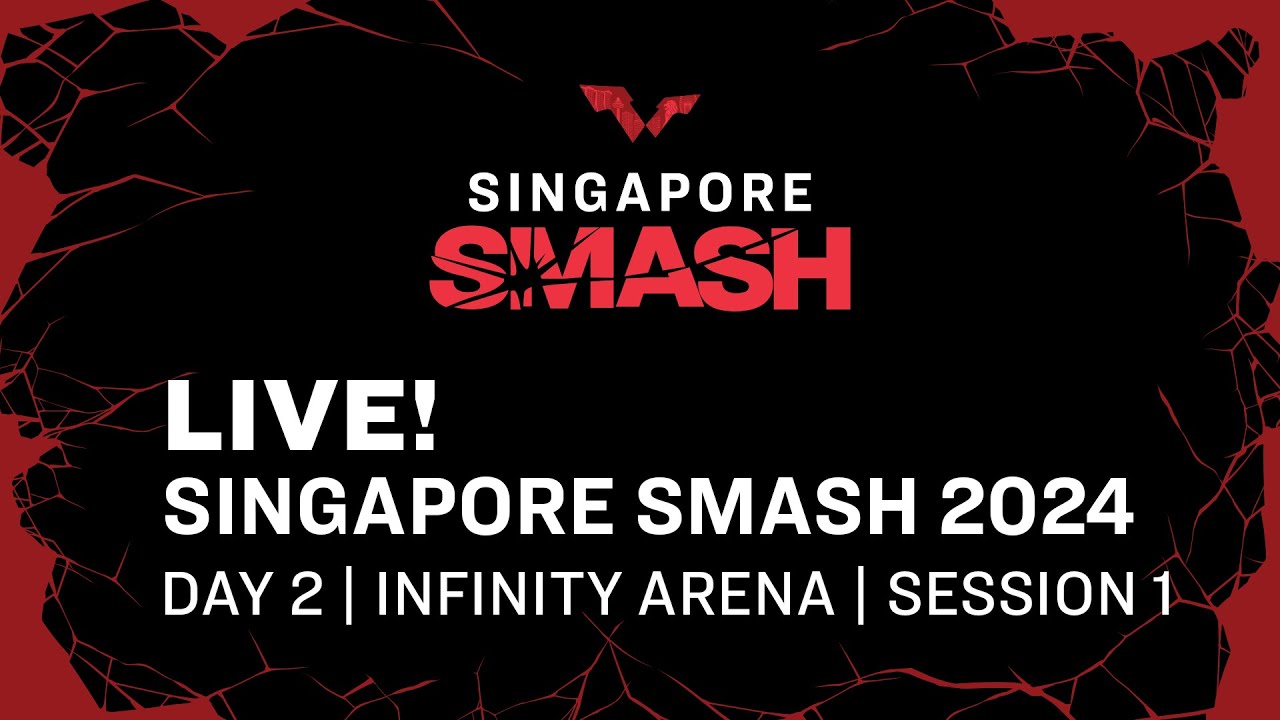 LIVE! | Infinity ∞ Arena | Day 2 | Singapore Smash 2024 | Session 1