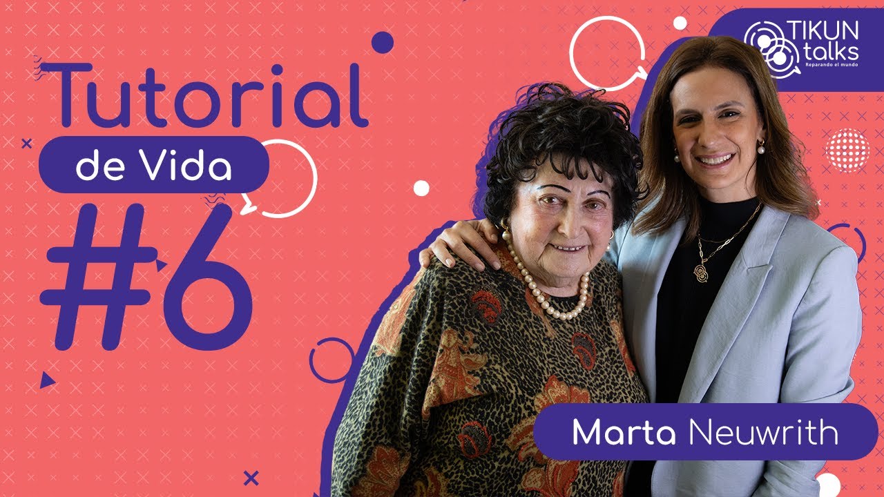 Tutorial de Vida: Marta Neuwrith