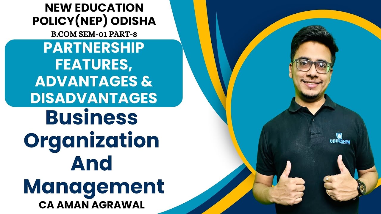 #8 PARTNERSHIP FEATURES, ADVANTAGES & DISADVANTAGES | BOM | NEP SEMESTER-01| B.COM