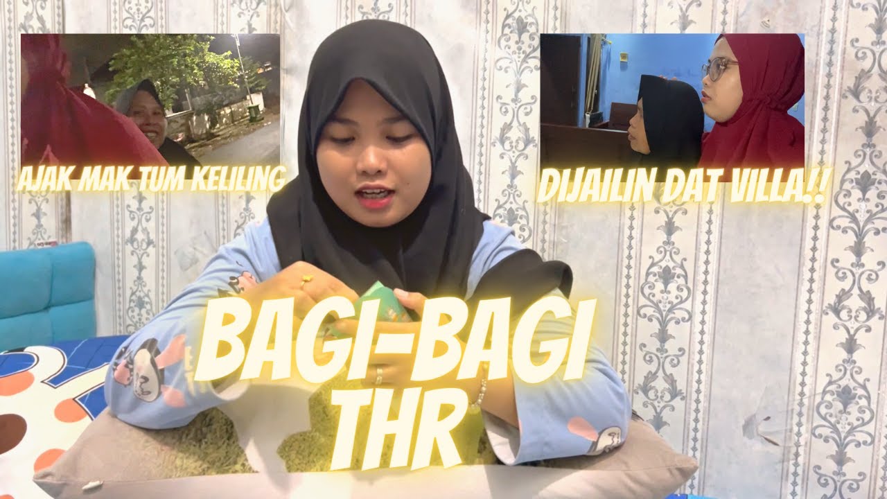 BAGI-BAGI SEBELUM LEBARAN WITH MAK TUM