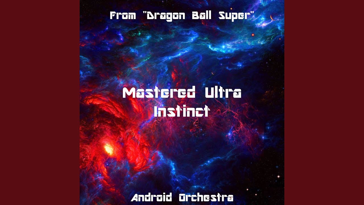 Mastered Ultra Instinct (From 