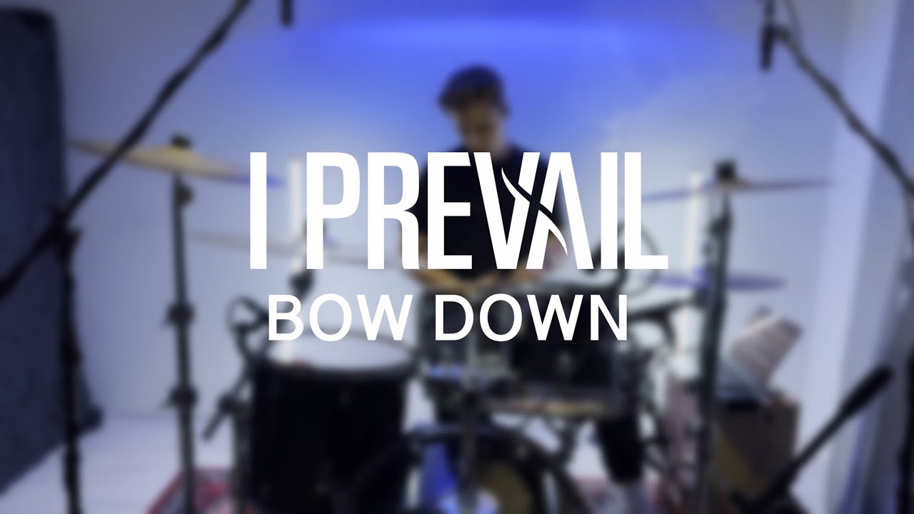 I Prevail - Bow Down - Drum Cover