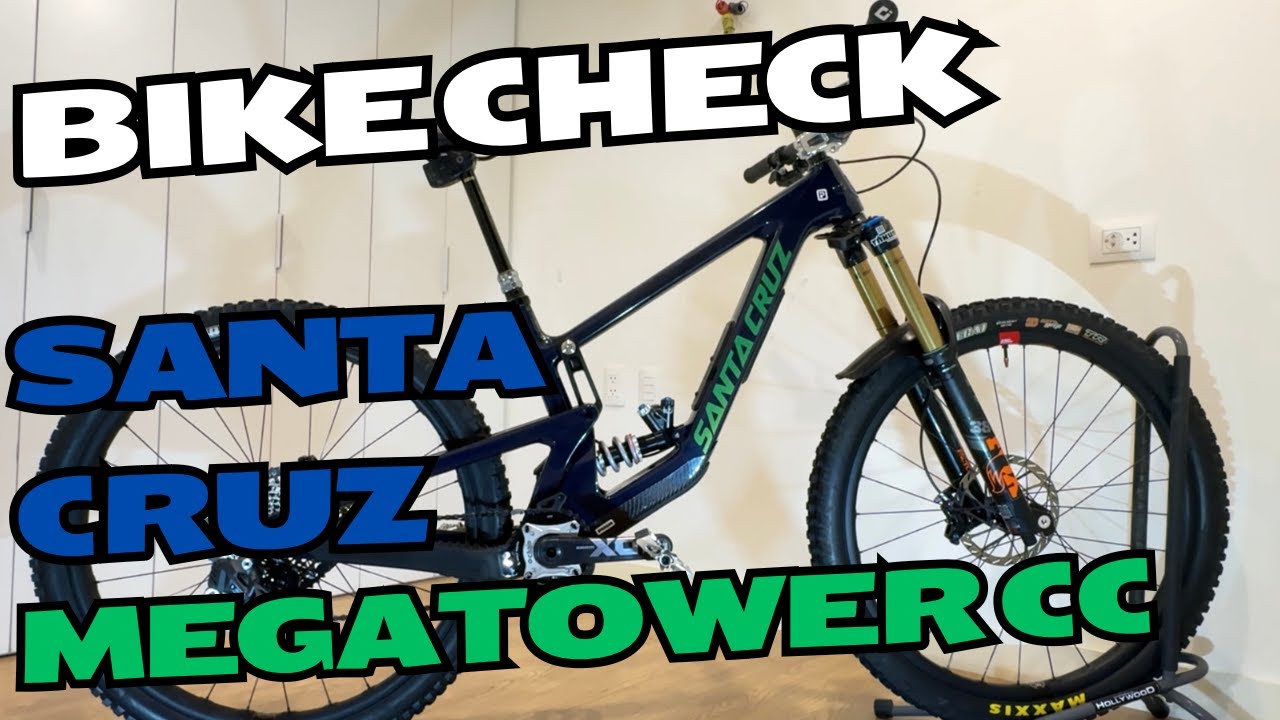 Bike Check - Santa Cruz Megatower CC 2023