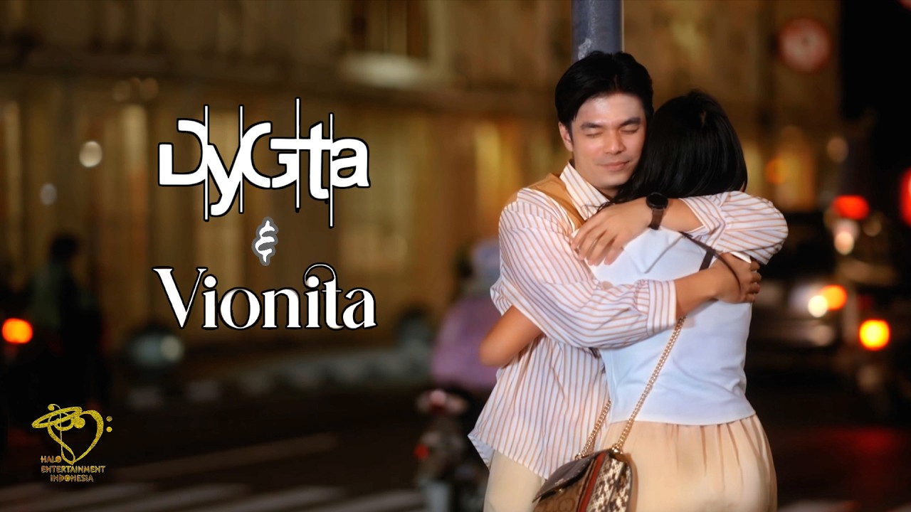 DYGTA & Vionita - Seolah Mampu Bertahan (Official Music Video)