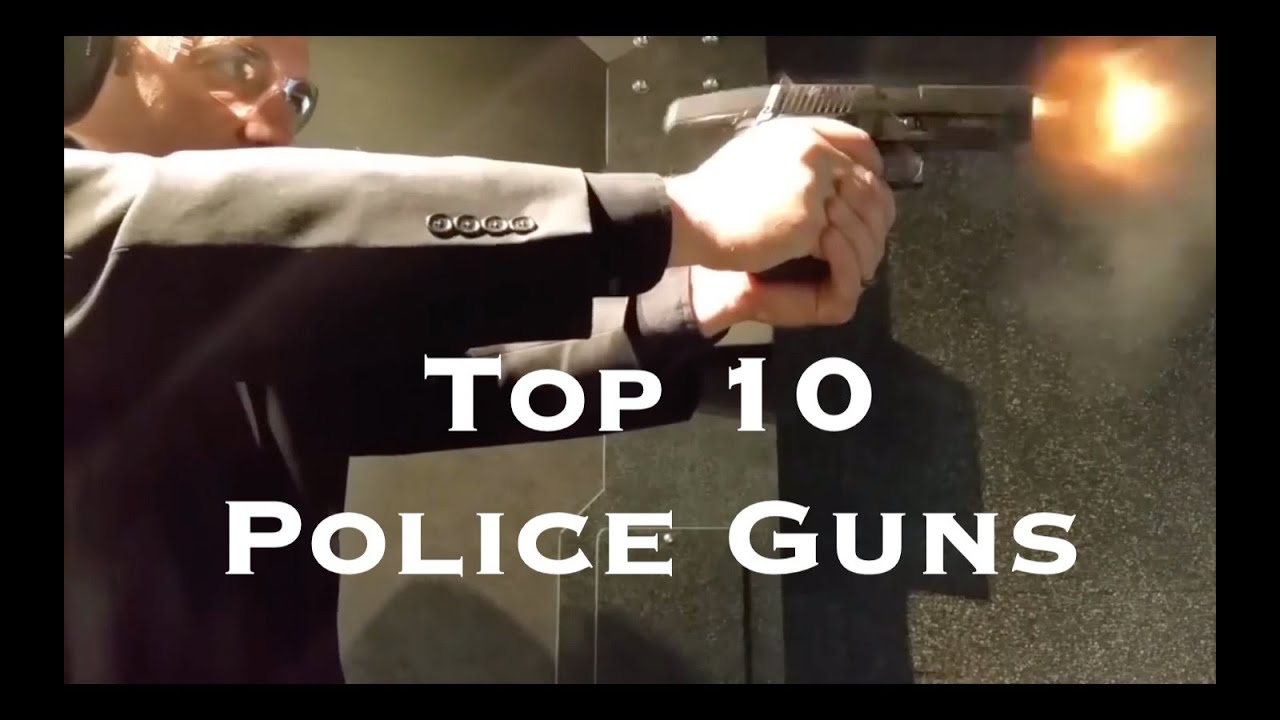 Top 10 Police Guns