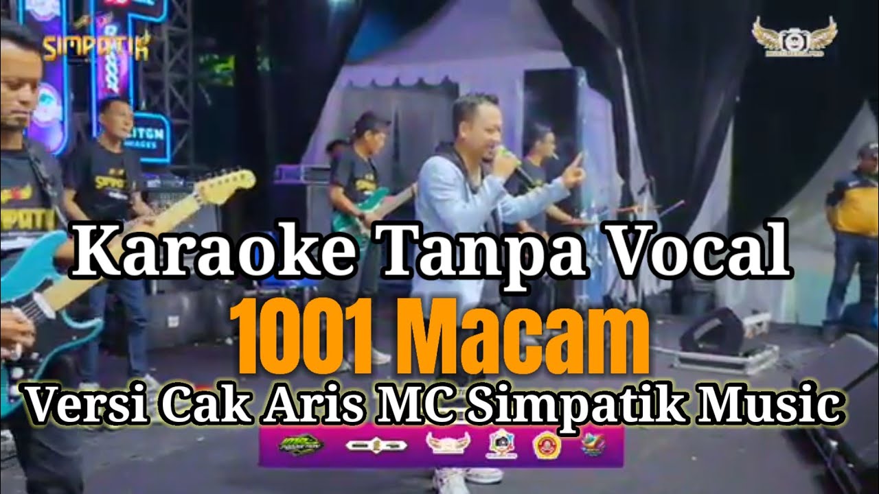 KARAOKE ) 1001 Macam Versi Cak Aris MC Simpatik Music.
