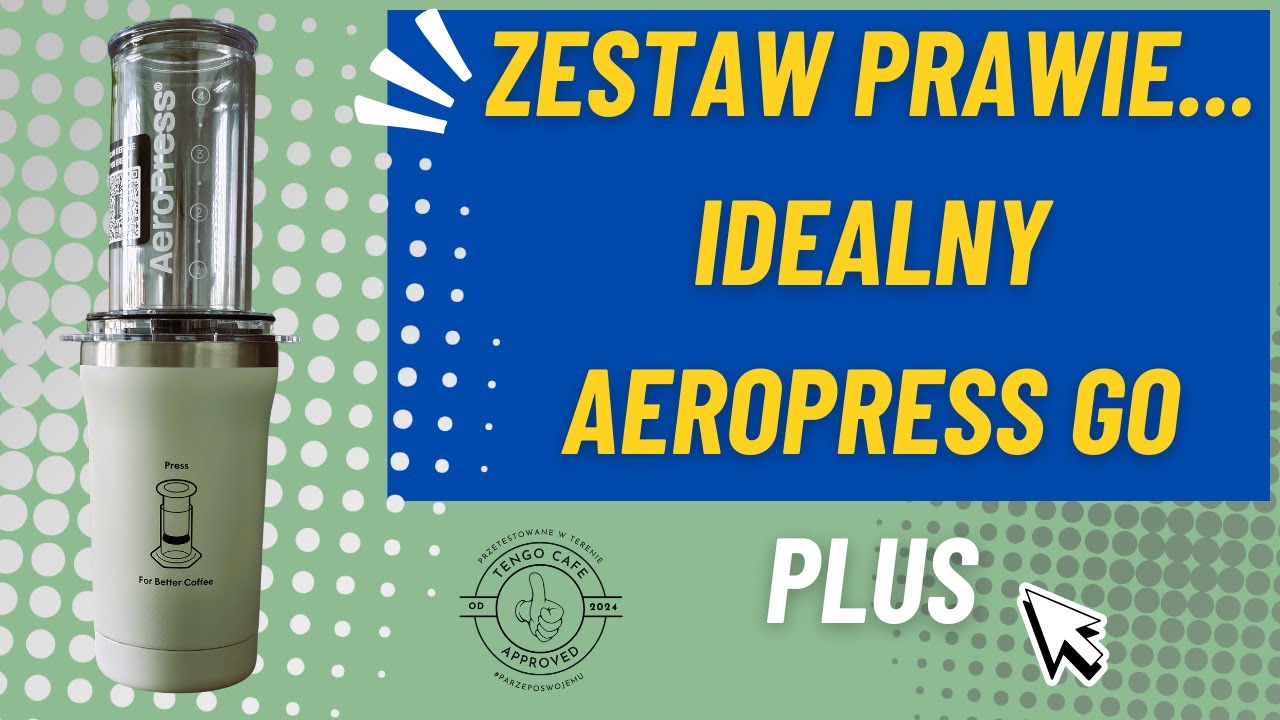 Aeropress Go Plus - idealny zestaw kawowego podr&oacute;żnika