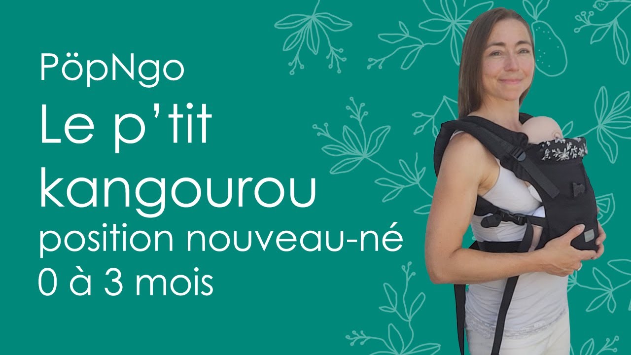 PöpNgo - Le p'tit kangourou (position nouveau-né)