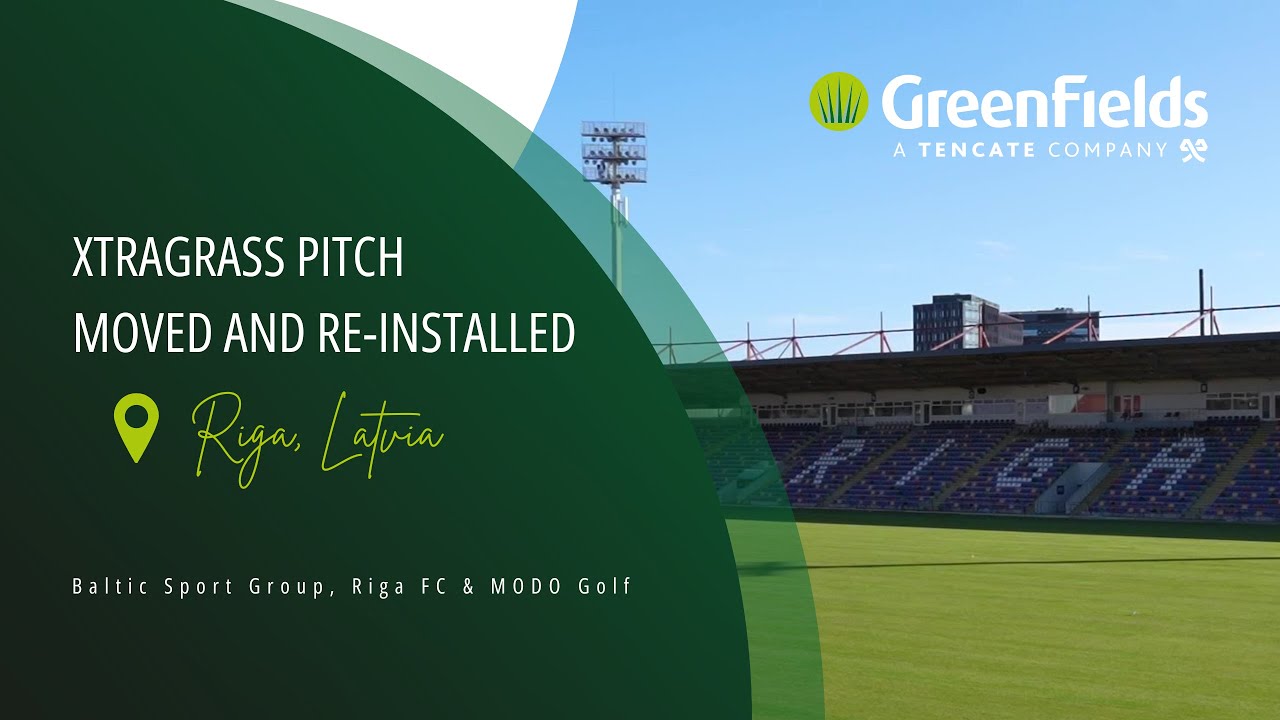 GREENFIELDS XTRAGRASS PITCH MOVED AND RE-INSTALLED IN RIGA, LATVIA