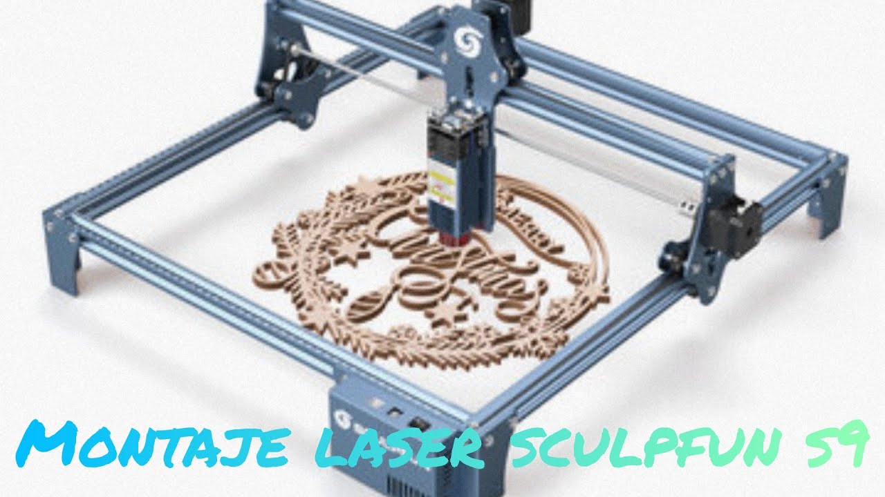 Laser Sculpfun S9 - Montaje en español