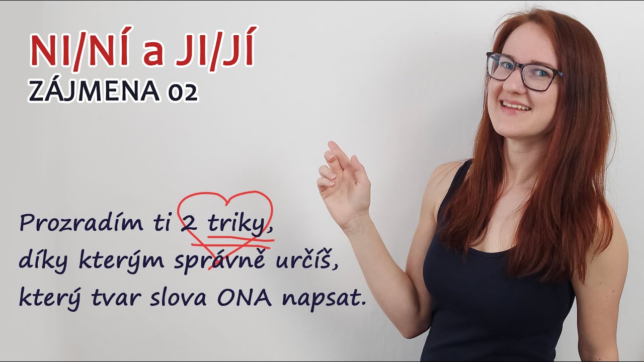 ep34: Zájmena 02 (ona: NI/NÍ, JI/JÍ)