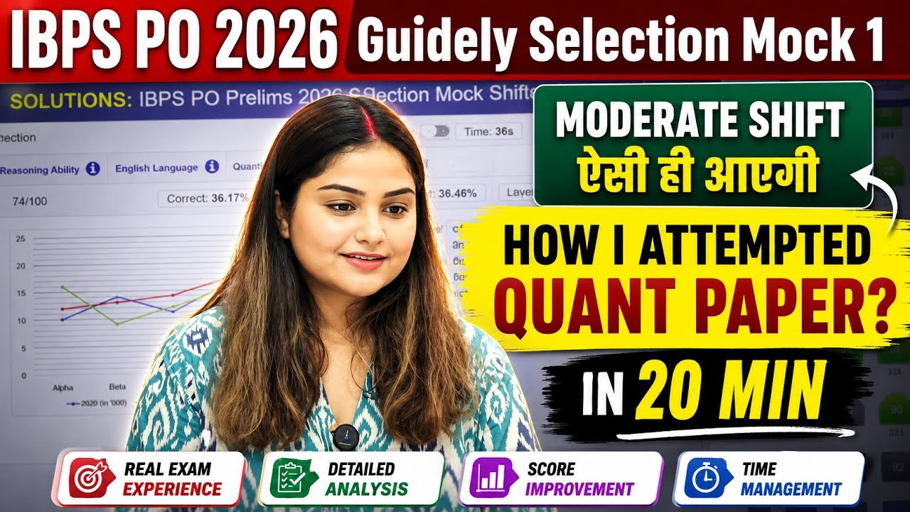IBPS PO Prelims 2026 : How I Attempted 25+ in Quant in 20 minute? Guidely Selection Mock Exact Level