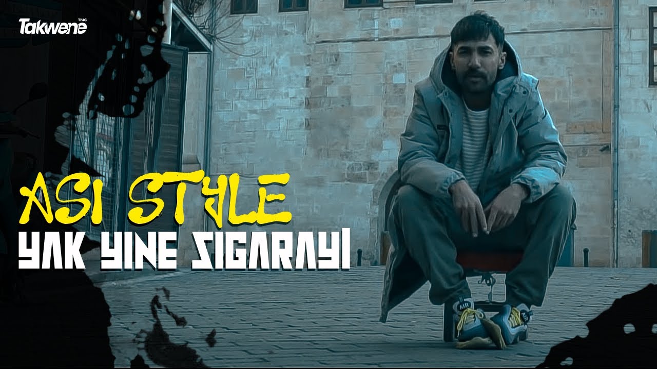 Asi Styla - Yak yine sigarayı (Official Video )