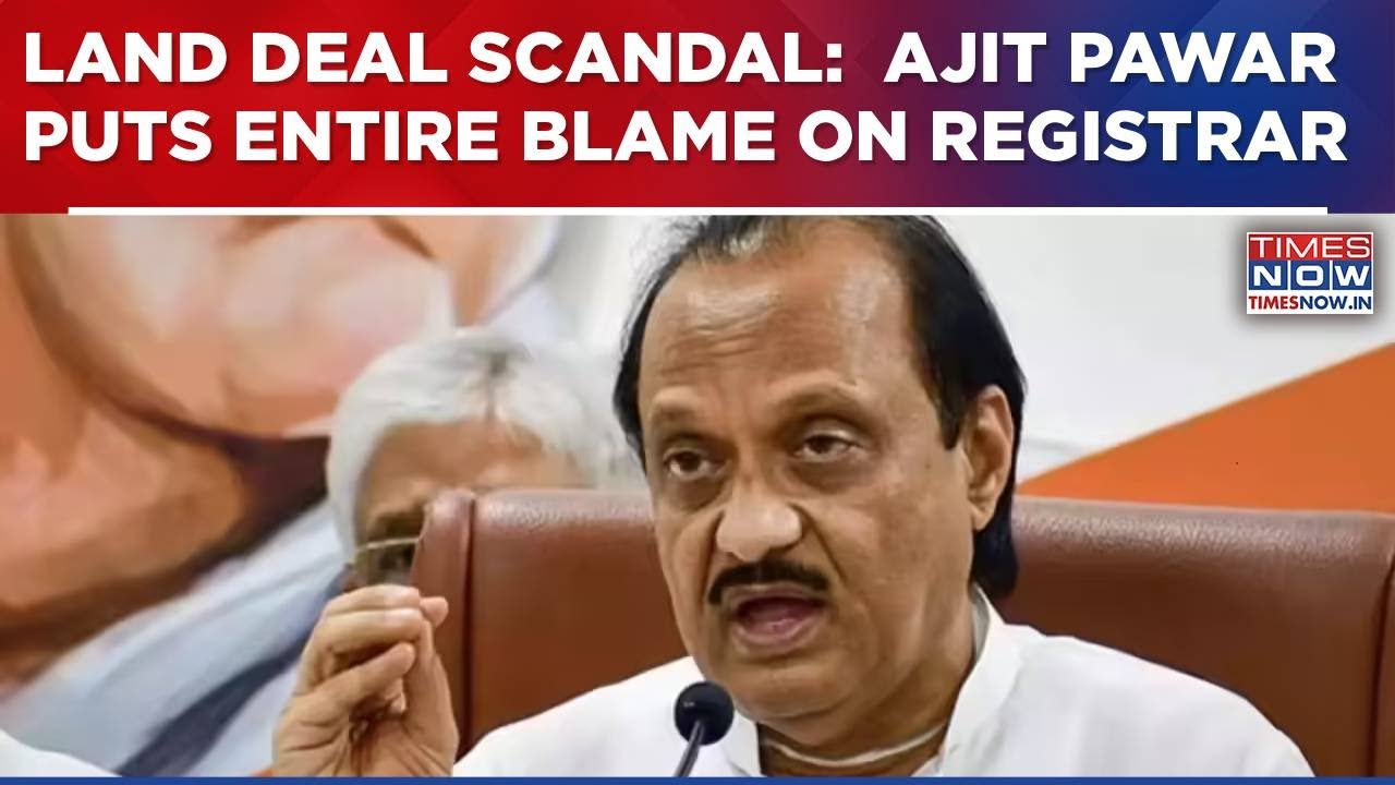 Ajit Pawar Puts Entire Blame On The Registrar In Illegal Land Deal Scandal | English News