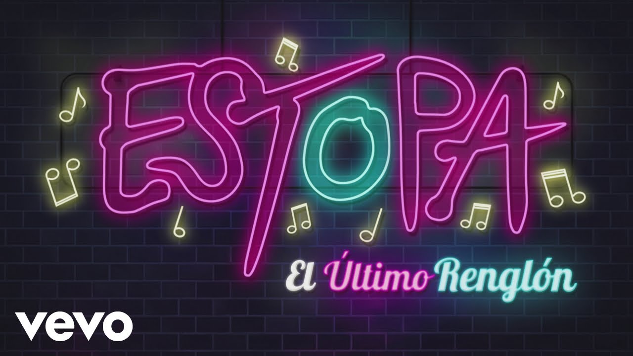 Estopa - El Último Renglón (Lyric Video)