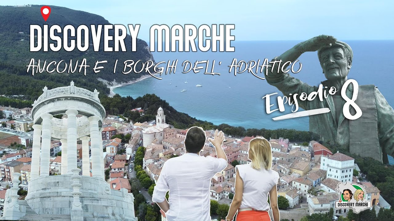 DISCOVERY MARCHE | Ep 8 - Ancona e i Borghi dell' Adriatico