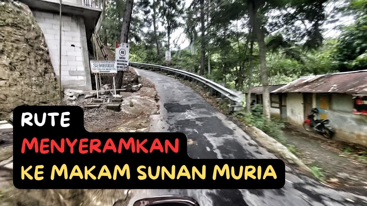 Perjalanan Menyeramkan Menuju Makam Sunan Muria